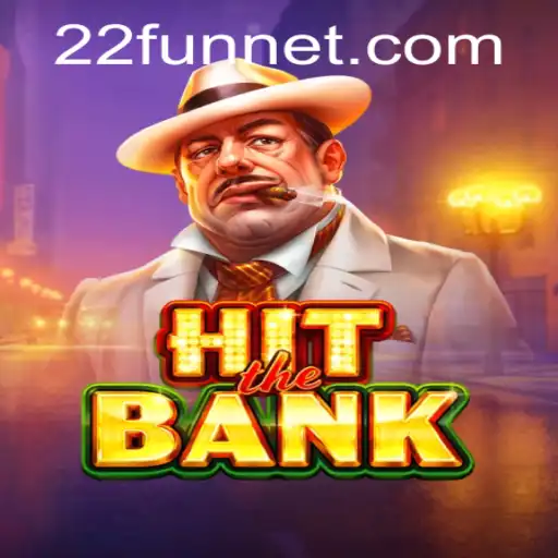 HitTheBank: The Thrilling Game Experience with 22Fun