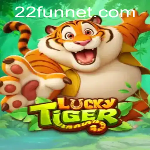 Unveiling the Excitement of LuckyTiger Featuring 22Fun