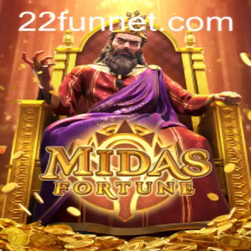 Discover the Thrills of MidasFortune: A Golden Opportunity with 22Fun