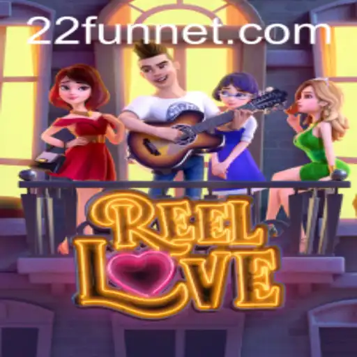 Exploring the Thrills of ReelLove at 22Fun