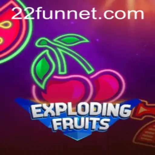 ExplodingFruits: A Fresh Spin on Interactive Fun with 22Fun