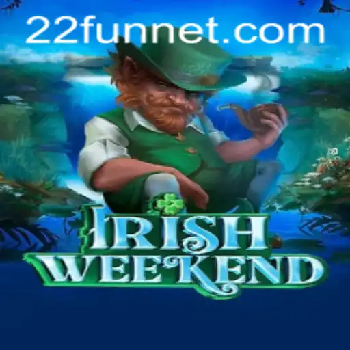 Discover the Thrills of IrishWeekend: An Exploration of 22Fun