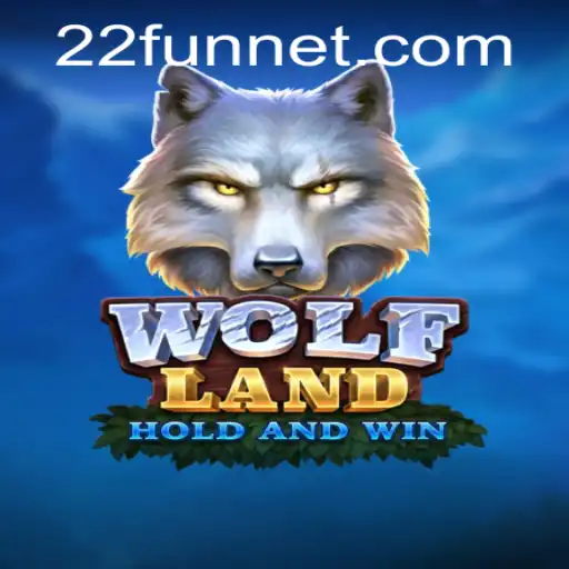 Exploring WolfLand: The Adventure Beyond 22Fun